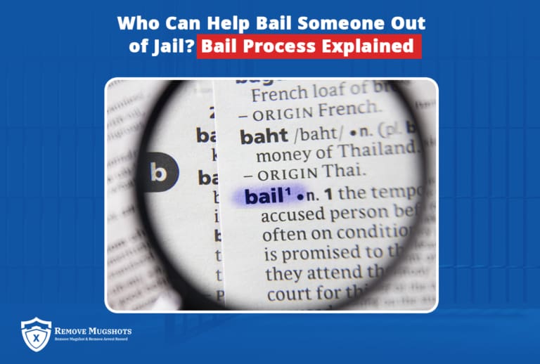 A magnifying glass focuses on the word "bail" in a dictionary, with the text above asking, "Who Can Bail Someone Out of Jail? Bail Process Explained." In the bottom left corner, a logo reads "Remove Mugshots" with a shield icon beside it against a blue background.