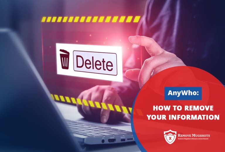 A person is pointing at a holographic display with the word "Delete" and a trash can icon. A warning sign surrounds the display. In the bottom right corner, text reads "AnyWho: How to Remove Your Information" with the Remove Mugshots logo and a shield icon, guiding users through data removal steps.